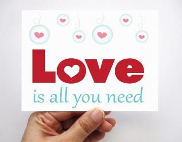 Love Is All You ..